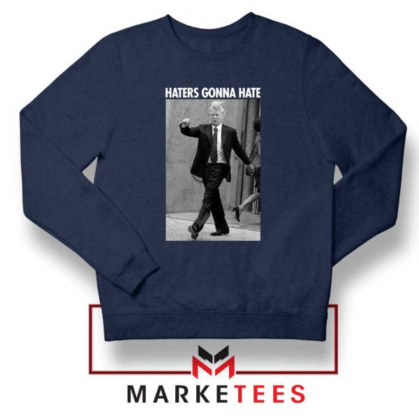 Donald Trump Haters Gonna Hate Navy Sweater
