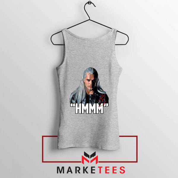 Geralt Of Rivia Saying Hmmm Grey Tank Top