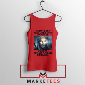 Geralt of Rivia Saying Red Tank Top