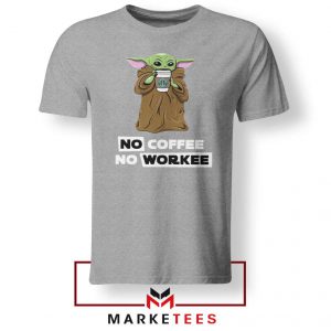 The Child No Coffee No Workee Grey Tee