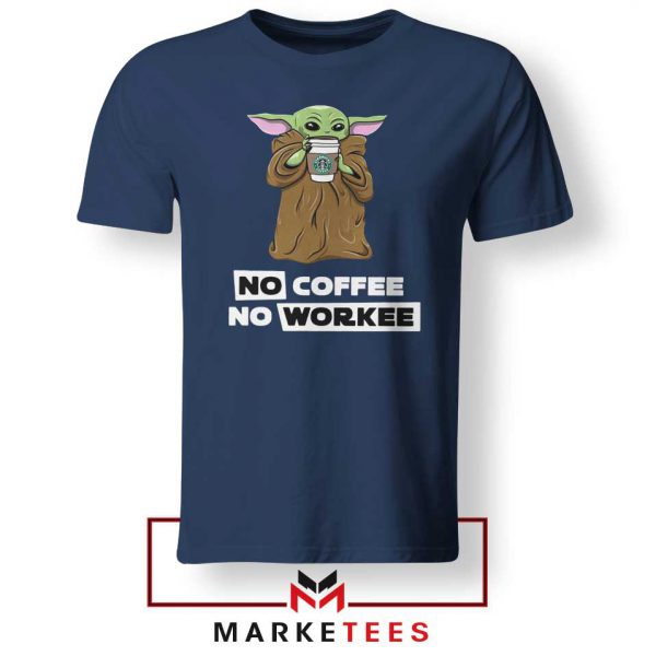 The Child No Coffee No Workee Navy Tee