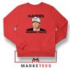 Trump Haters Gonna Hate Sweatshirt