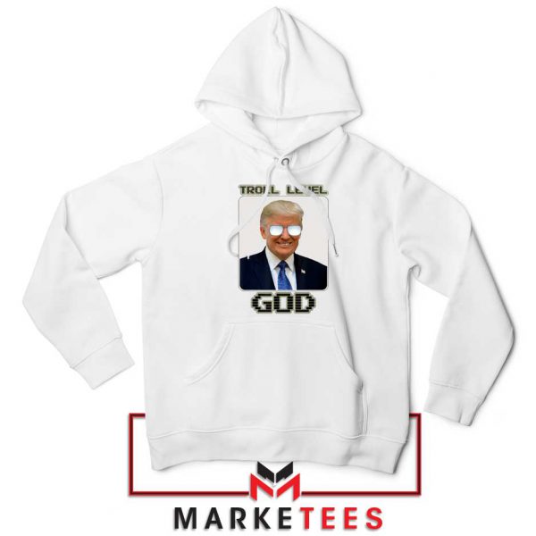 Trump Troll Level God Hoodie