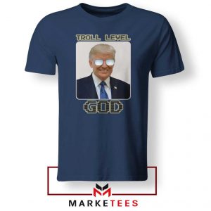 Trump Troll Level God Navy Tee Shirt