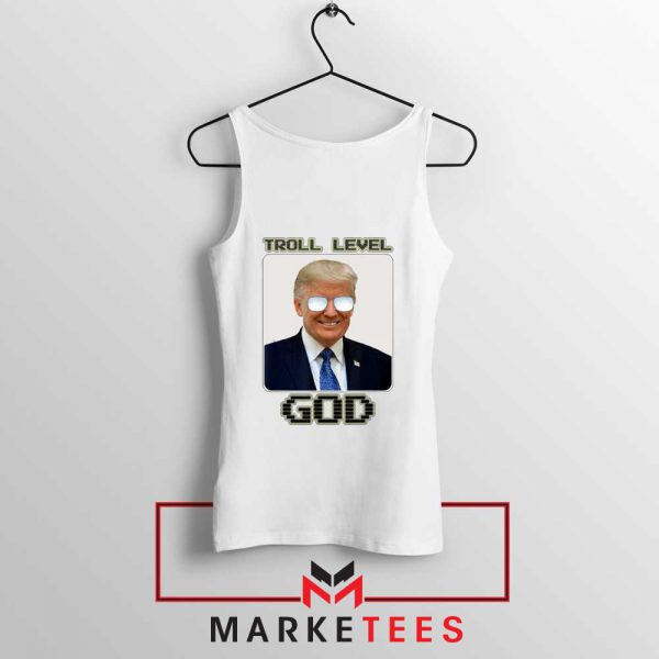 Trump Troll Level God White Tank Top