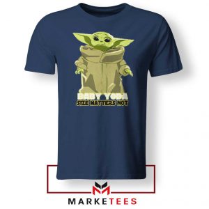 Baby Yoda Size Matters Not Navy Blue Tee Shirt