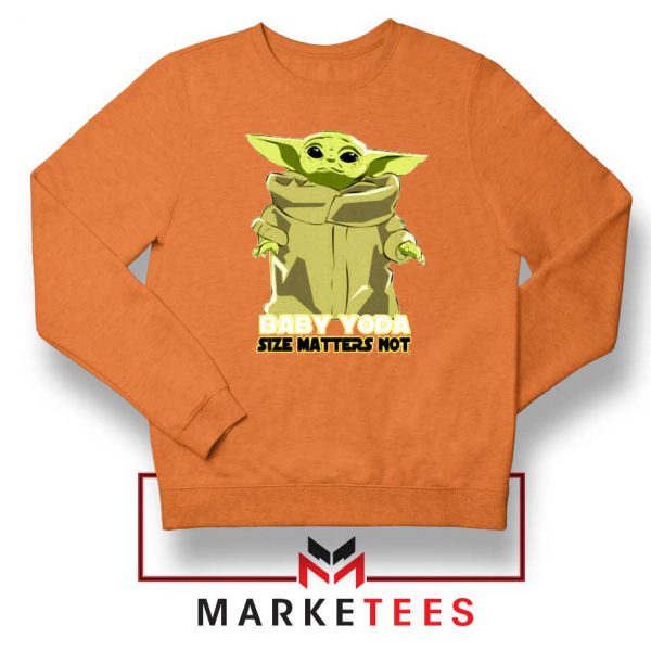 Baby Yoda Size Matters Not Orange Sweater