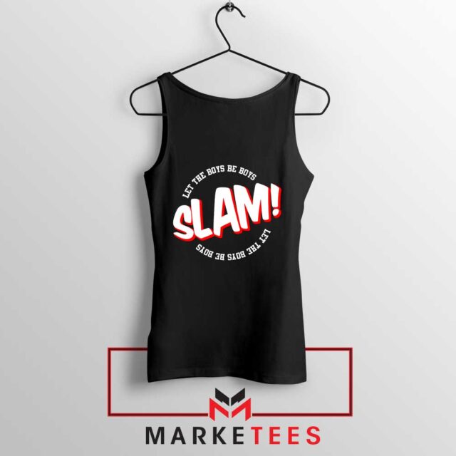 Basketball Quote Tank Top Slam Let The Boys Be Boys-Expressively