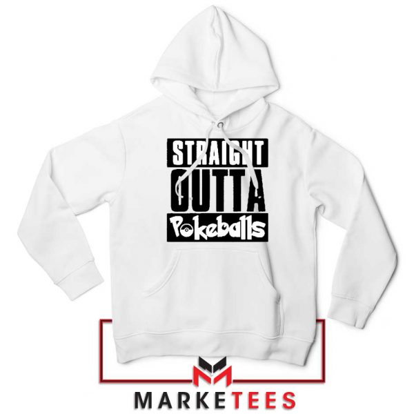 Buy Straight Outta Pokeballs Hoodie