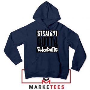 Buy Straight Outta Pokeballs Navy Blue Hoodie