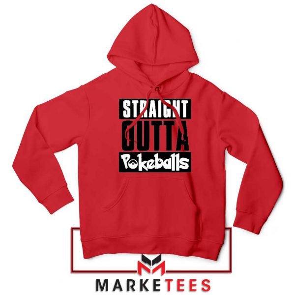 Buy Straight Outta Pokeballs Red Hoodie