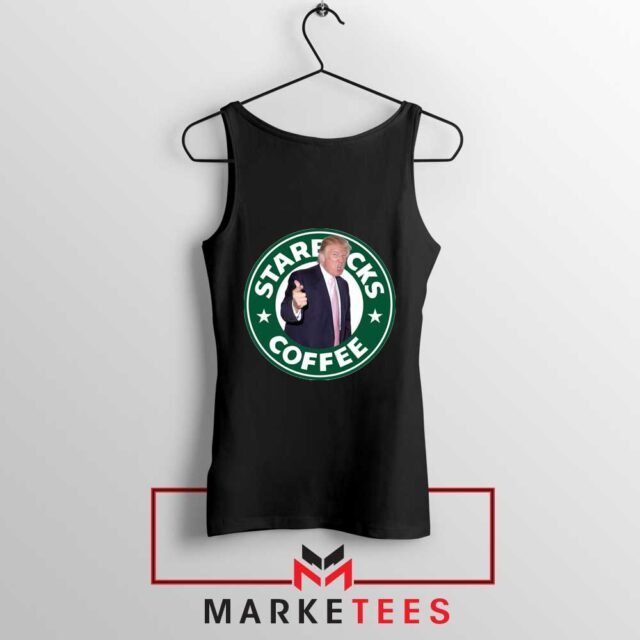 Donald Trump Starbucks Parody Tank Top Funny Coffee - Exclusive
