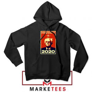 Hindsight Is Bernie Sanders Black Hoodie