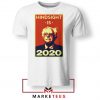 Hindsight Is Bernie Sanders Tee Shirt