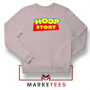 Hoop Story Basketball Sport Grey Sweatshirt