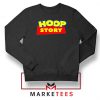 Hoop Story Basketball Sweatshirt