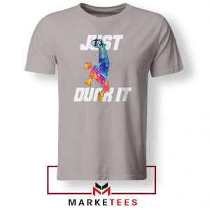 Just Dunk It Basketball Slam Sport Grey Tee Shirt