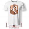 Just Dunk It NBA Tee Shirt