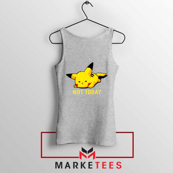 Pikachu Quote Not Today Sport Grey Tank Top