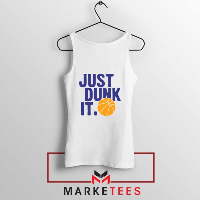 Slogan Nike Parody Tank Top Just Dunk It