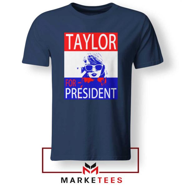 Taylor Swift For President Navy Tee Shirts