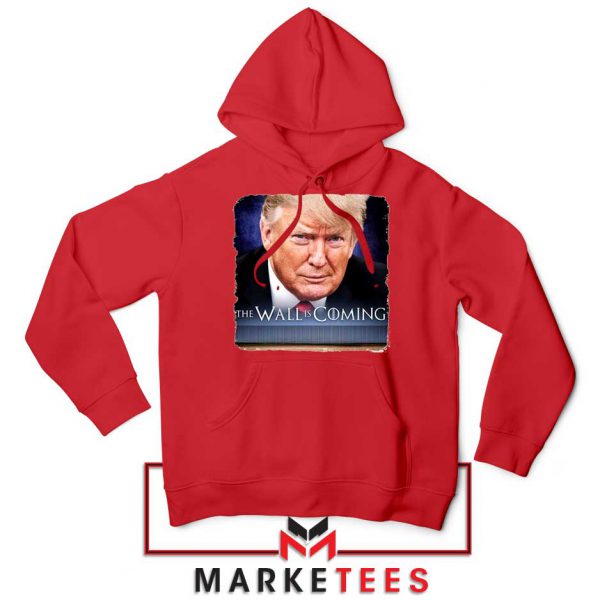 The Wall Is Coming Red Hoodie