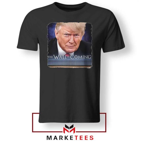 The Wall Is Coming Tshirt