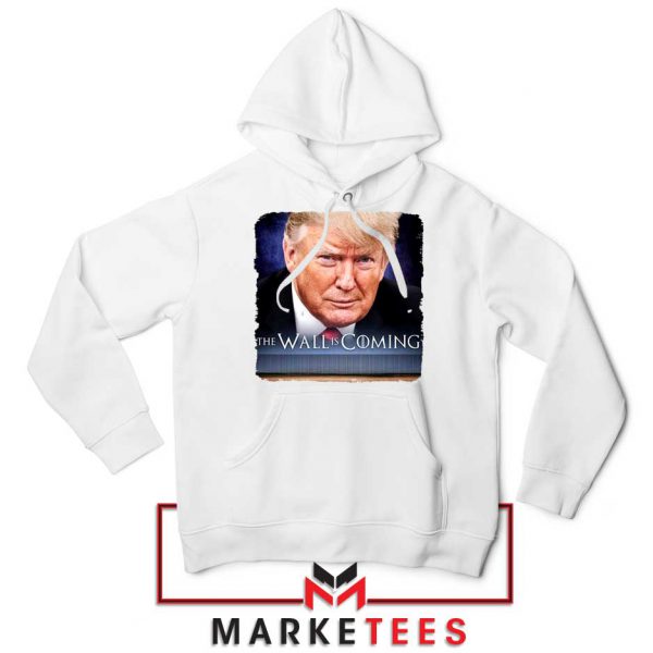 The Wall Is Coming White Hoodie