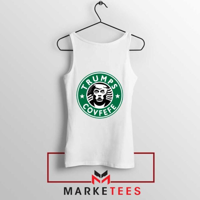 Trump Covfefe Tank Top Starbucks Parody Tops - Ultimate