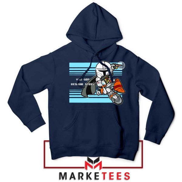 You Got Beskar Steel Starwars Navy Blue Hoodie