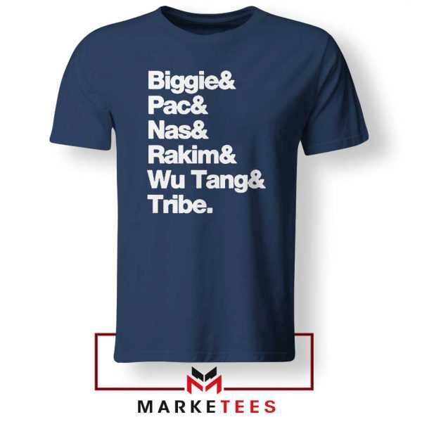 Biggie 2 Pac Nas Rakim Wu Tang Tribe Navy Blue Tee Shirt