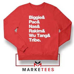 Biggie 2 Pac Nas Rakim Wu Tang Tribe Red Sweatshirt