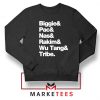 Biggie 2 Pac Nas Rakim Wu Tang Tribe Sweatshirt