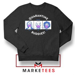 HDTGM Quarantine Sweatshirt