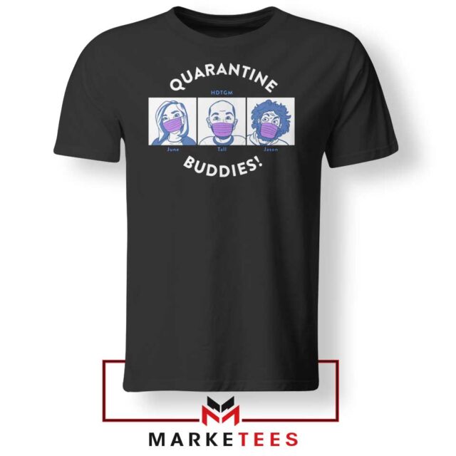 HDTGM Quarantine Tshirt Podcast Feed Comedy Tee Shirts S-3XL