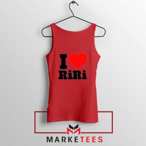 Quote I Love RiRi Red Tank Top