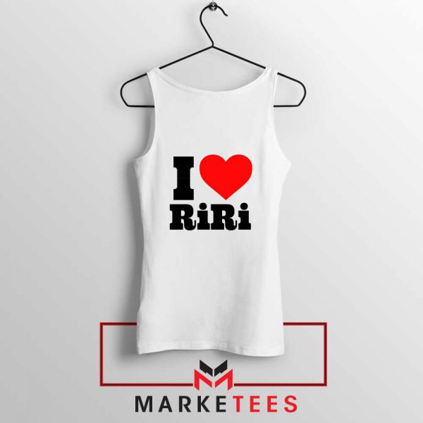 Quote I Love RiRi Tank Top