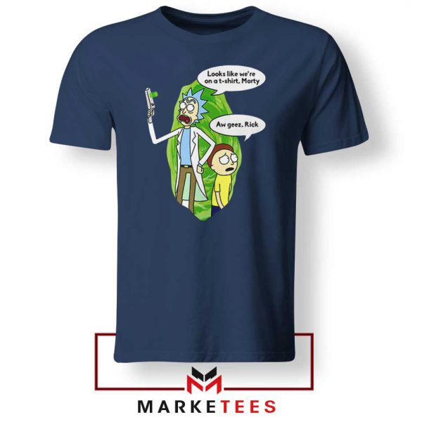 Rick And Morty Looks Like We're On A Phone Navy Blue Tshirt