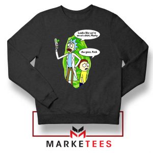 Rick And Morty Looks Like We're On A Phone Sweatshirt