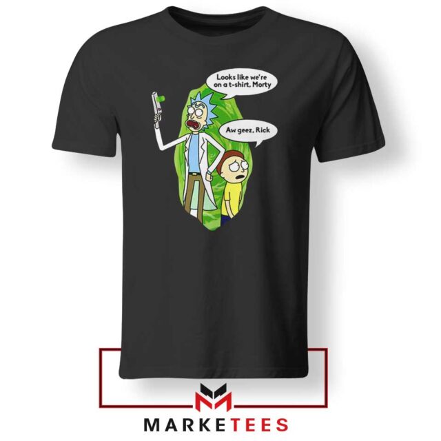 Rick And Morty Looks Like We're On A Phone Tshirt Cartoon Tee Shirts