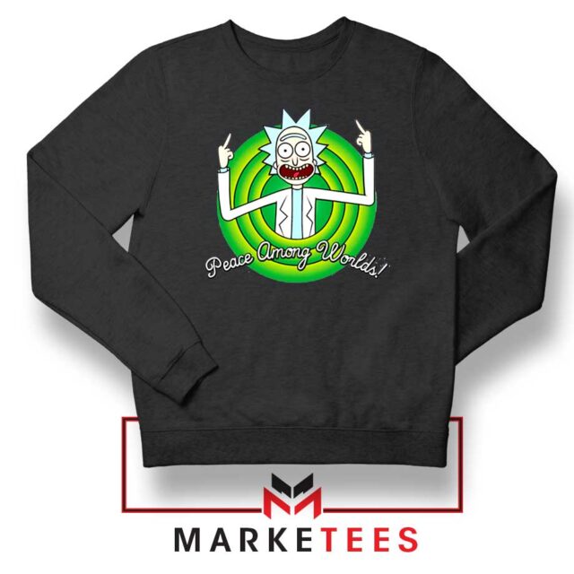 Rick And Morty Peace Among Worlds Sweatshirt American Sitcoms