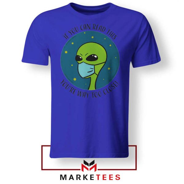 Social Distancing Alien Blue Tshirt