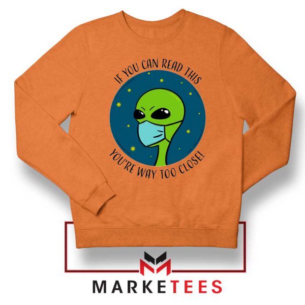 Social Distancing Alien Orange Sweatshirt