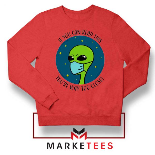 Social Distancing Alien Red Sweatshirt