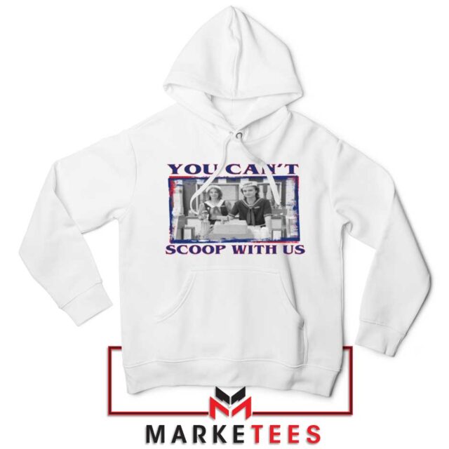 Stranger Things You Cant Scoop Hoodie Drama Horror Hoodies - ⁠Greatest