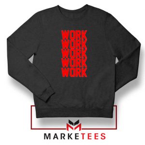 Work Work Rihanna Black Sweater