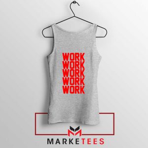 Work Work Rihanna Sport Grey Tank Top