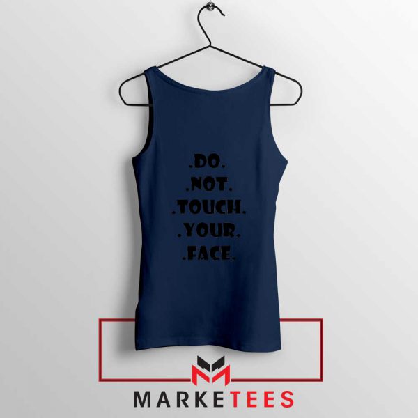 Do Not Touch Your Face Navy Blue Tank Top