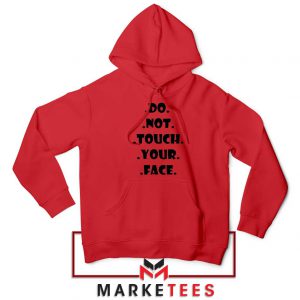 Do Not Touch Your Face Red Hoodie