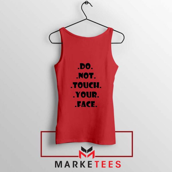 Do Not Touch Your Face Red Tank Top